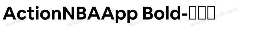 ActionNBAApp Bold字体转换 ActionNBAApp Bold字体转换